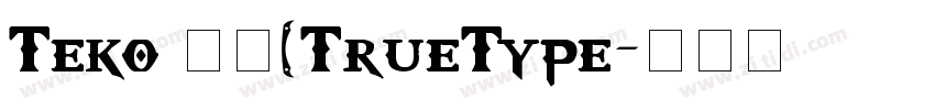 Teko 粗体(TrueType字体转换